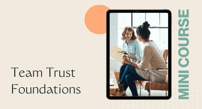 Team Trust Foundations Course