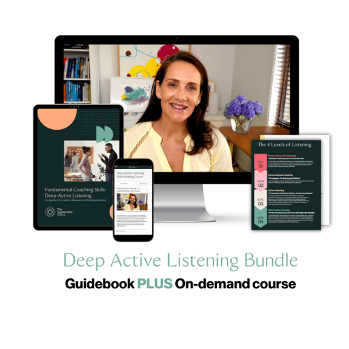 Deep Active Listening Bundle. The Guidebook PLUS Short Course from The Leadershipe Effect